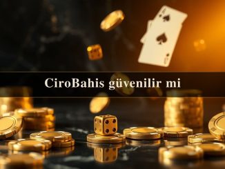 CiroBahis güvenilir