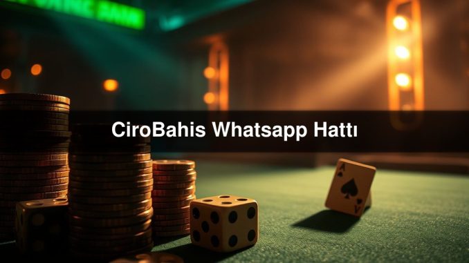 CiroBahis Whatsapp